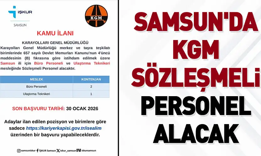Samsun'da KGM sözleşmeli personel alacak