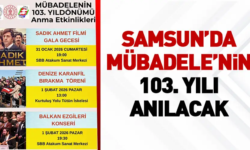 Samsun'da Mübadele'nin 103. yılı anılacak