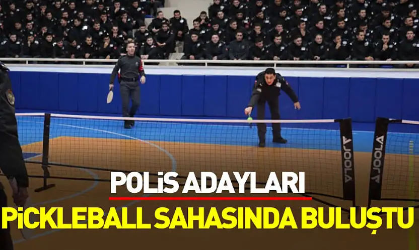 Samsun'da Polis Adayları Pickleball sahasında buluştu
