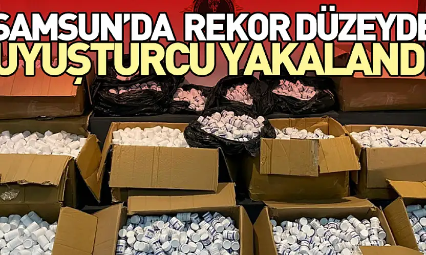 Samsun'da rekor düzeyde uyuşturucu yakalandı
