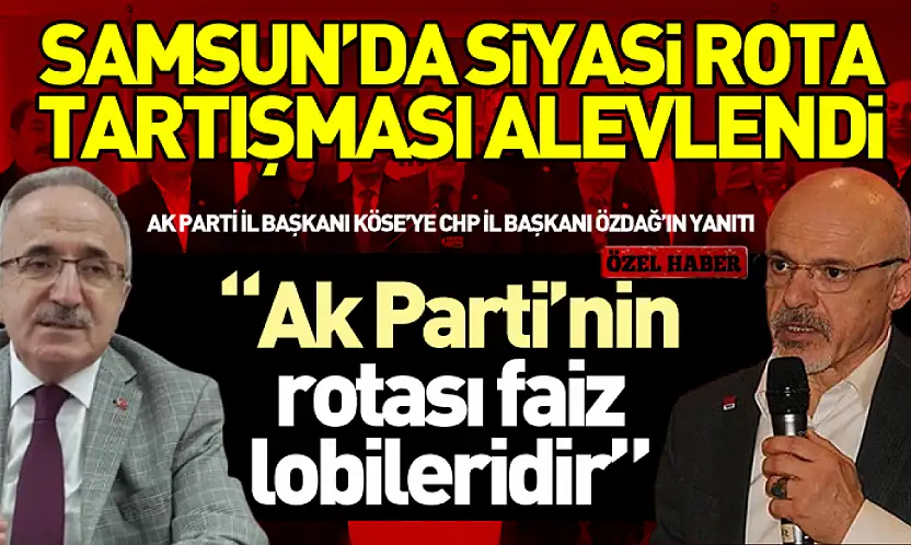 Samsun'da siyasi rota tartışması alevlendi Başkan Özdağ 'Ak Parti'nin rotası faiz lobileridir'