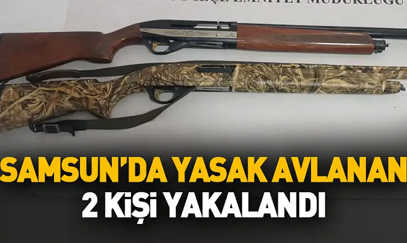 Samsun'da yasak avlanan 2 kişi yakalandı