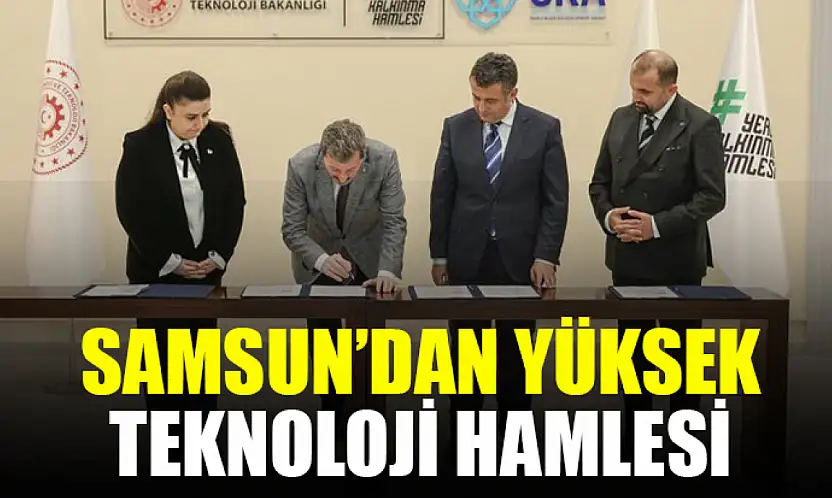 Samsun'dan Yüksek Teknoloji Hamlesi