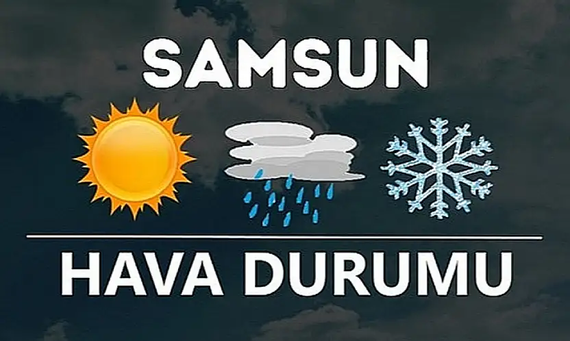 Samsun hava durumu