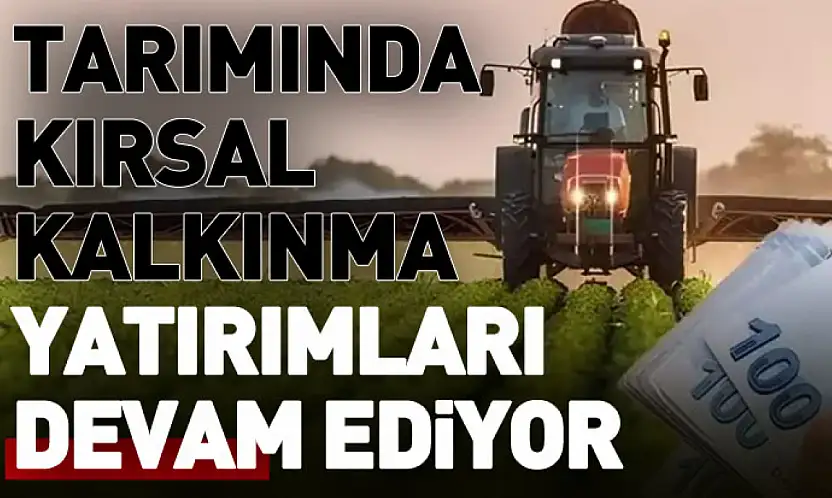 Samsun Tarımında Kırsal Kalkınma Yatırımları Devam Ediyor