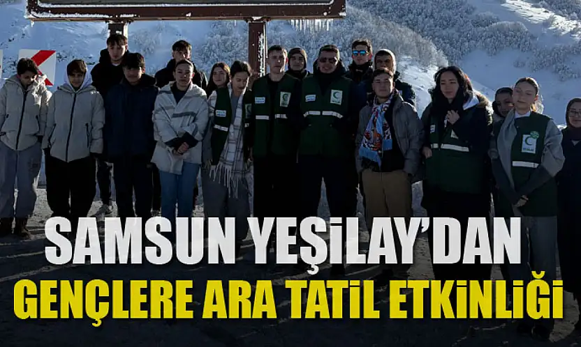 Samsun Yeşilay'dan gençlere ara tatil etkinliği