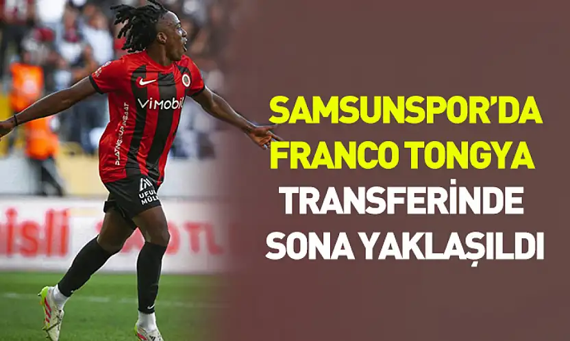 Samsunspor'da Musaba'nın yerine Franco Tongya