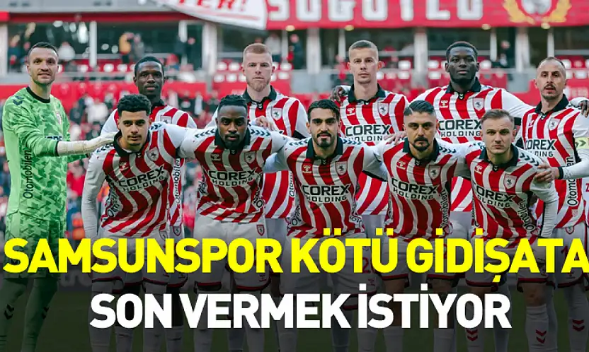 Samsunspor, Kötü Gidişata Son Vermek İstiyor