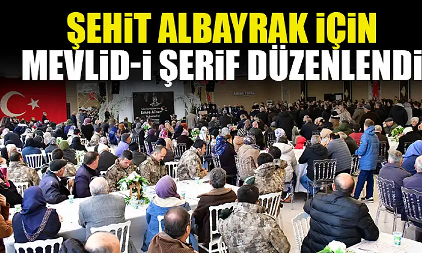 Şehit Albayrak İçin Mevlid-i Şerif Düzenlendi