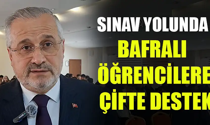 Sınav yolunda Bafralı öğrencilere çifte destek