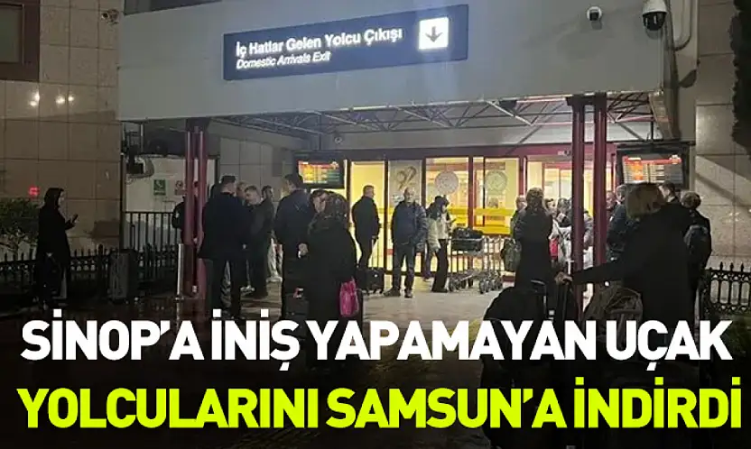 Sinop'a inemeyen uçak Samsun'a iniş yaptı