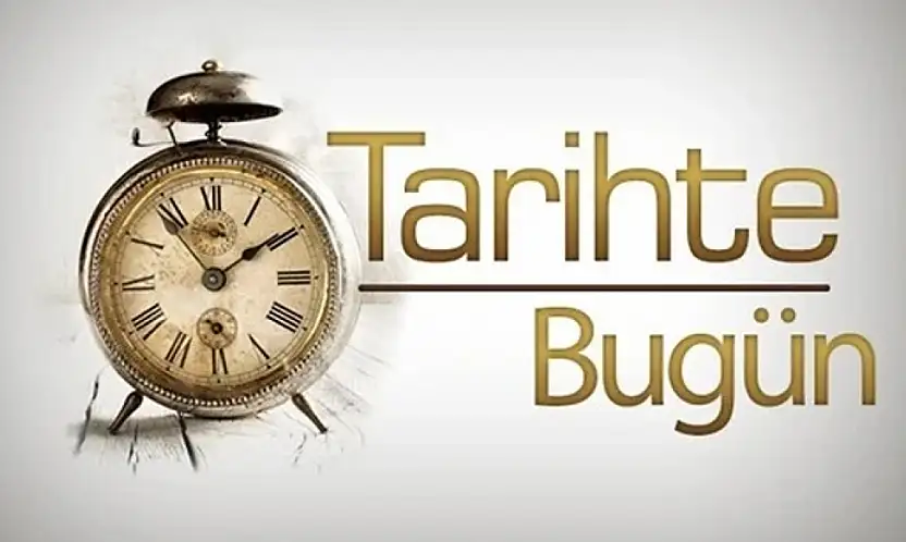 Tarihte bugün ne oldu?