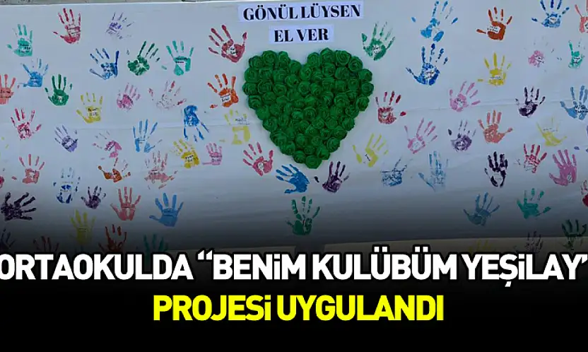 terme ortaokulunda 'benim kulübüm yeşilay' projesi uygulandı