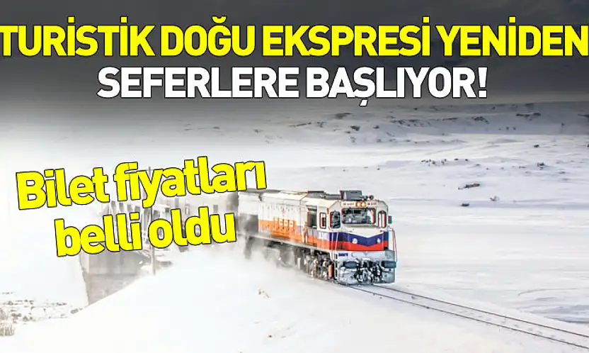 Turistik Doğu Ekspresi yarın yeniden seferlere başlıyor