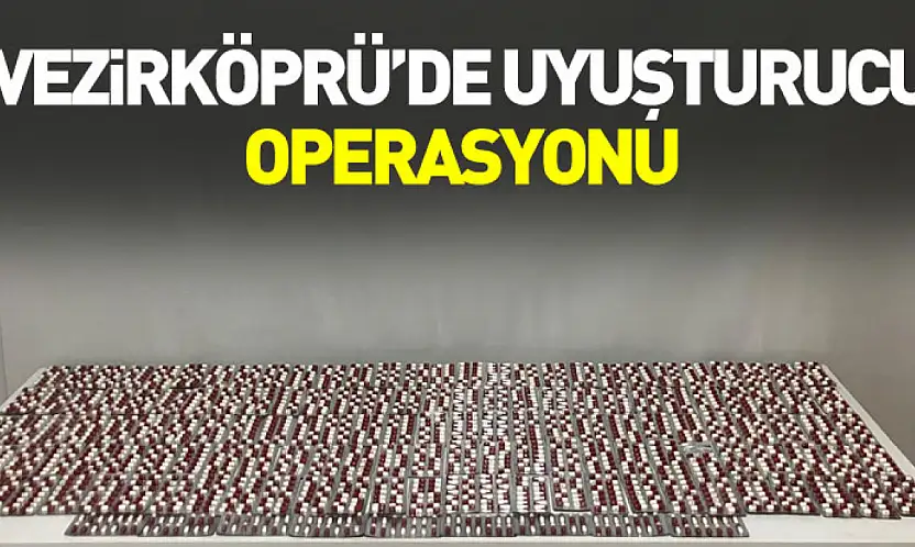 Vezirköprü'de uyuşturucu operasyonu