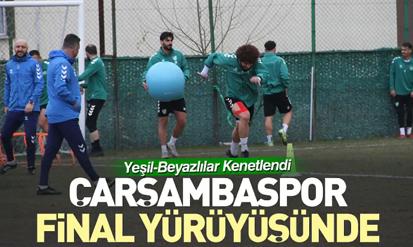 Yeşil-Beyazlılar Kenetlendi: Çarşambaspor Final Yürüyüşünde