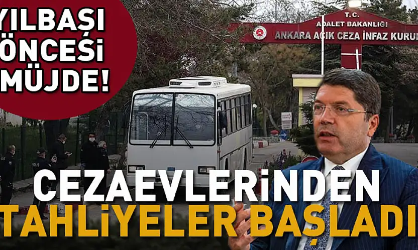 Yılbaşı öncesi müjde! Cezaevlerinden tahliyeler başladı