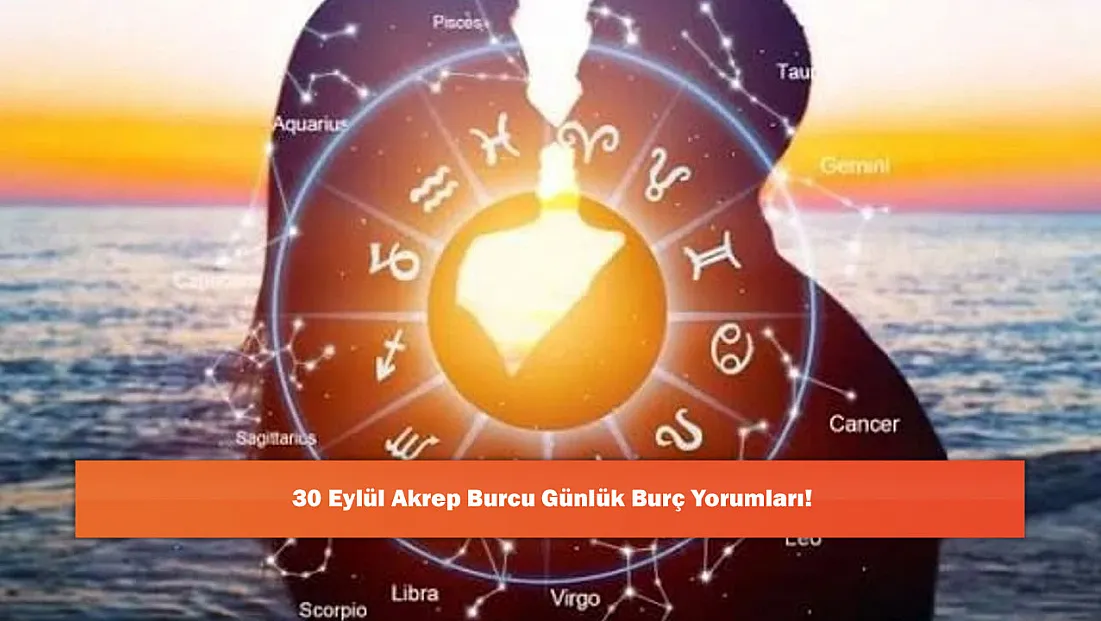 30 Eylül Terazi Burcu Günlük Burç Yorumları!