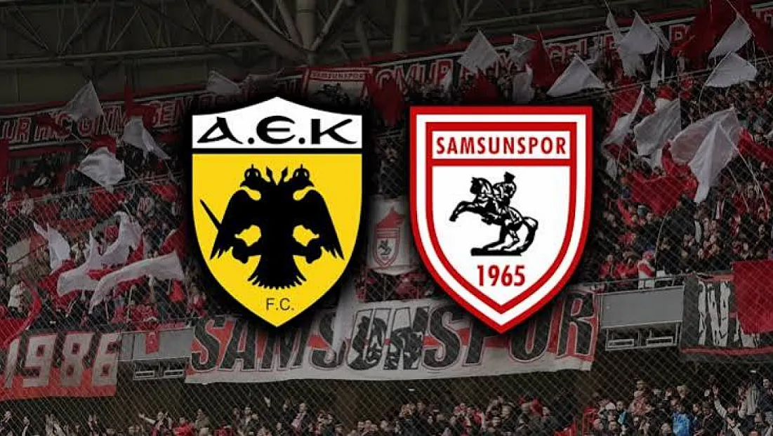 AEK Athens - Samsunspor maçı canlı izle! Saat kaçta, hangi kanalda? İşte ilk 11'ler