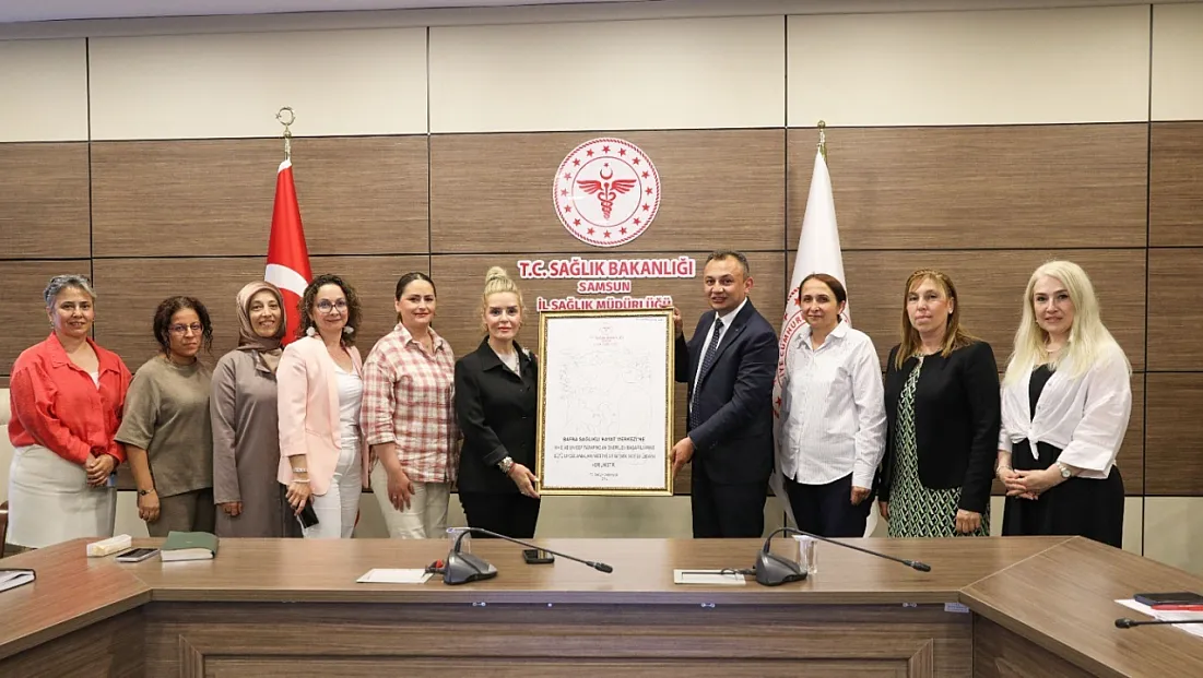 Bafra Sağlıklı Hayat Merkezi’ne ‘Bebek Dostu’ ünvanı