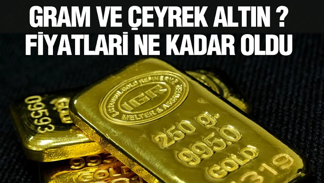 8 Haziran 2026 | Gram ve çeyrek altın fiyatları ne kadar oldu?