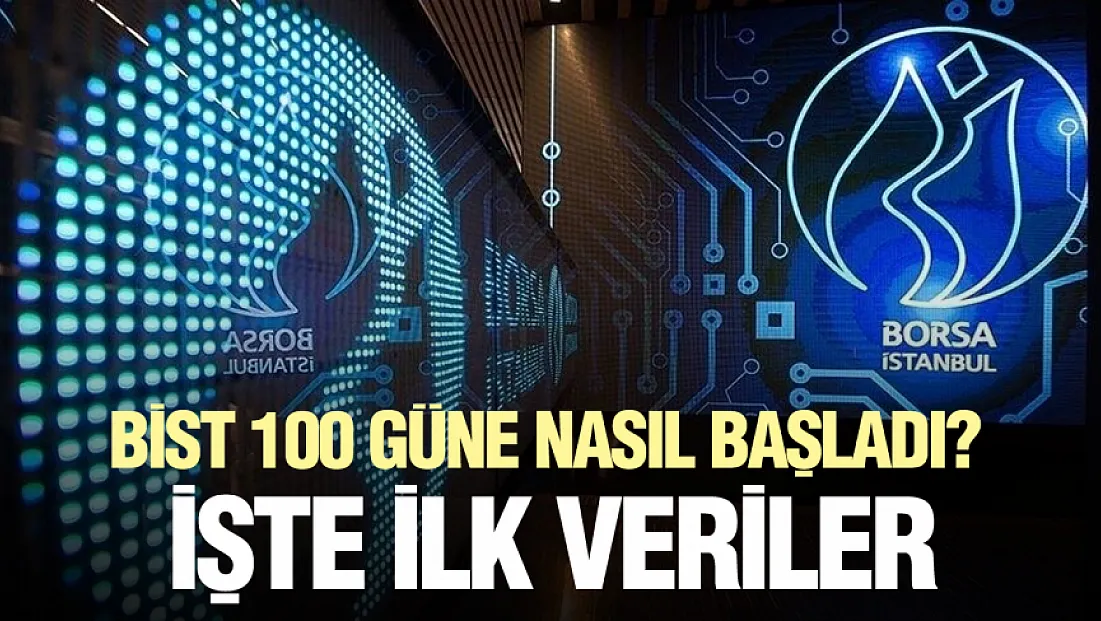 Borsa İstanbul güne yükselişle başladı