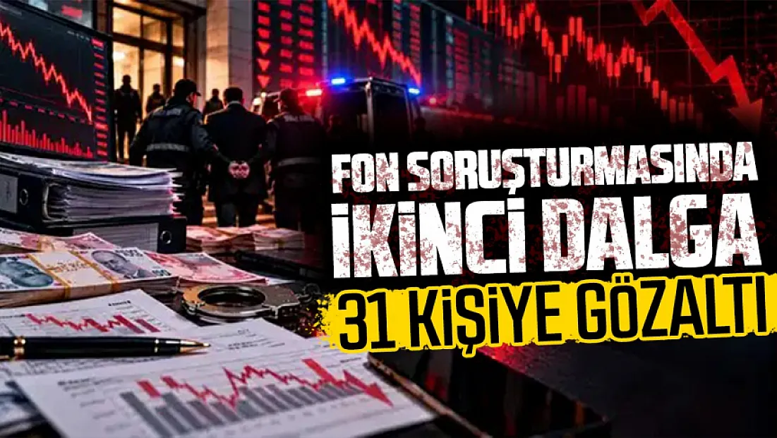 Borsada manipülasyon operasyonuyla 4 şirkete inceleme ve 31 gözaltı kararı