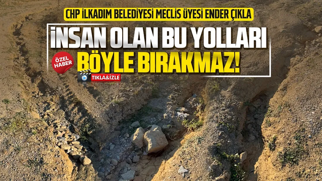 CHP'li Meclis Üyesi Ender Çıkla’dan sert çıkış
