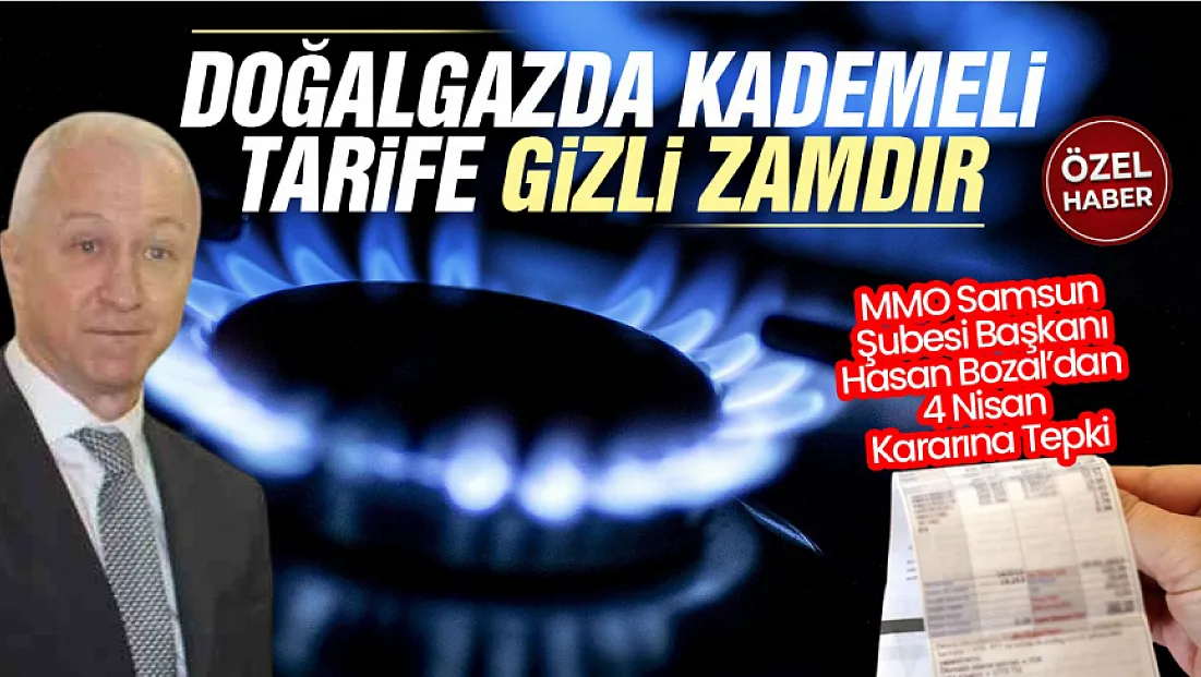 Hasan Bozal, ‘Doğalgazda kademeli tarife gizli zamdır’