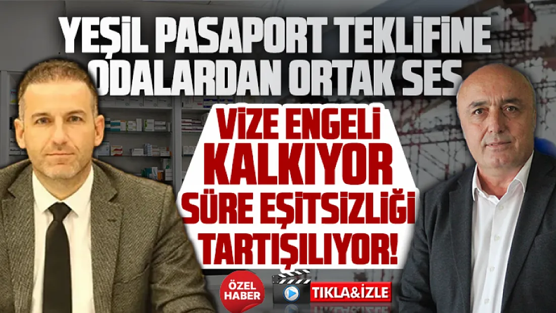 Meslek odalarından 'yeşil pasaport' teklifine değerlendirme, ‘Süre eşitsizliği giderilmeli’