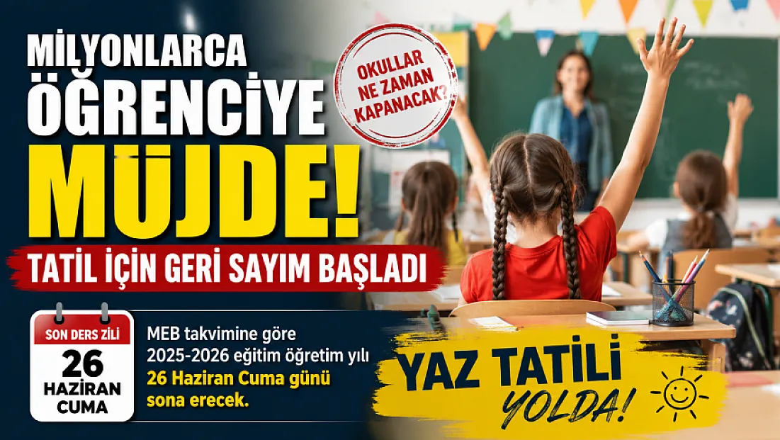 Okulların kapanış tarihi belli oldu