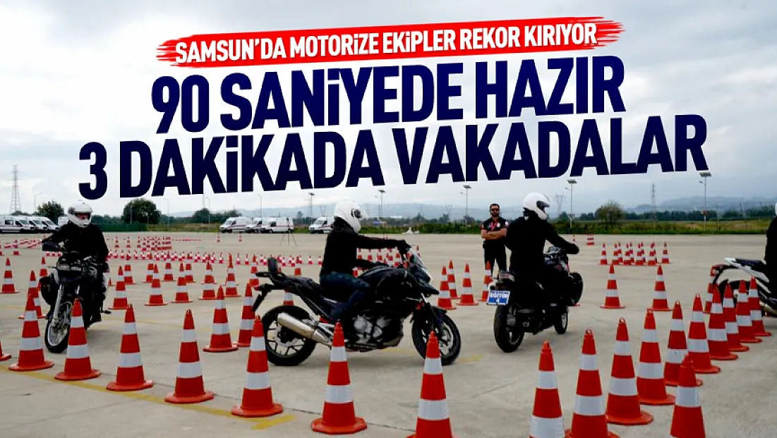 Samsun'da motorize ekipler 800 vakaya ulaştı