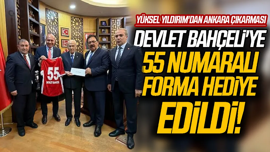 Samsunspor Başkanı Yüksel Yıldırım'dan MHP Genel Başkanı Devlet Bahçeli'ye ziyaret