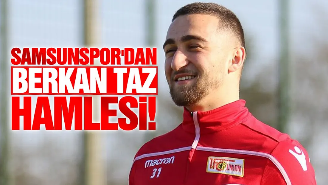 Samsunspor'dan Berkan Taz Hamlesi
