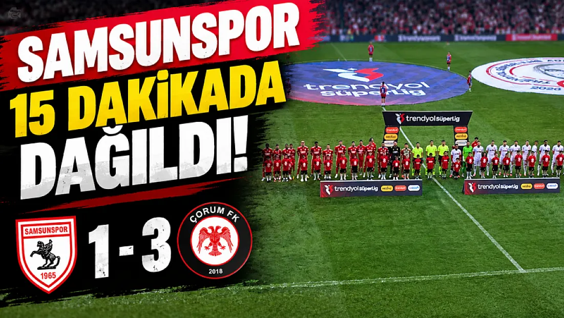 Samsunspor ilk yarıyı 3-1 geride kapattı