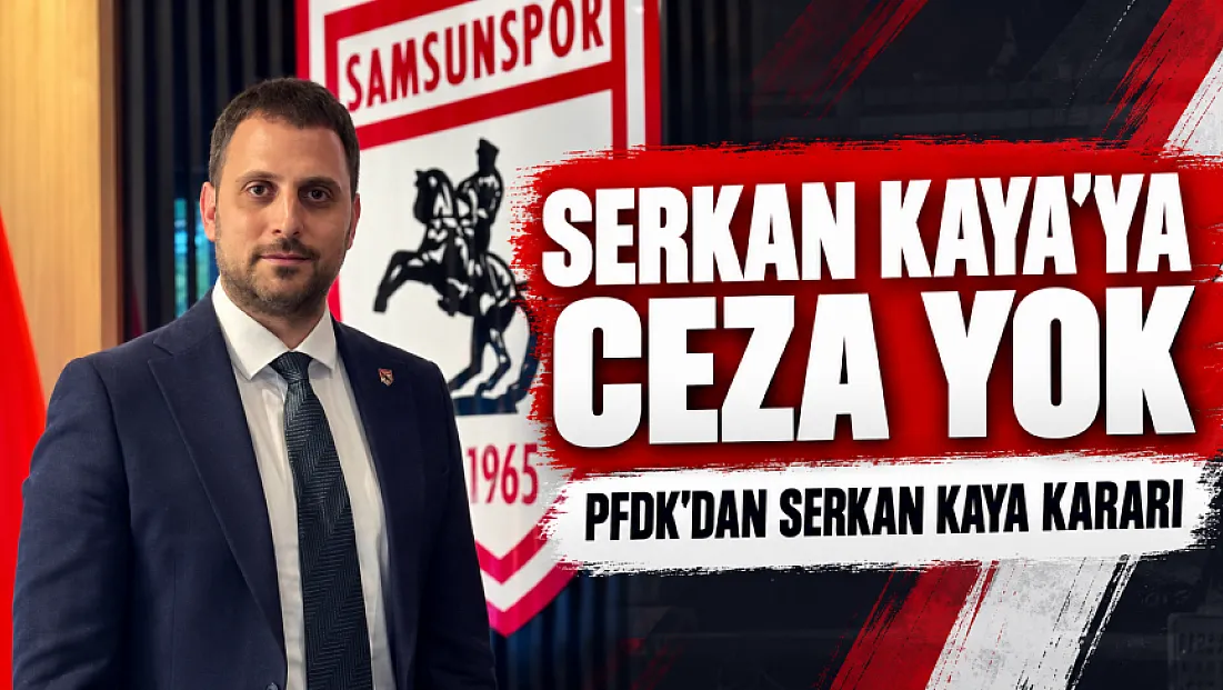 Serkan Kaya’ya bahis soruşturmasında ceza verilmedi