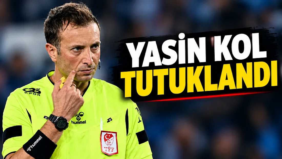 Süper Lig Hakemi Yasin kol ve yardımcısı tutuklandı!