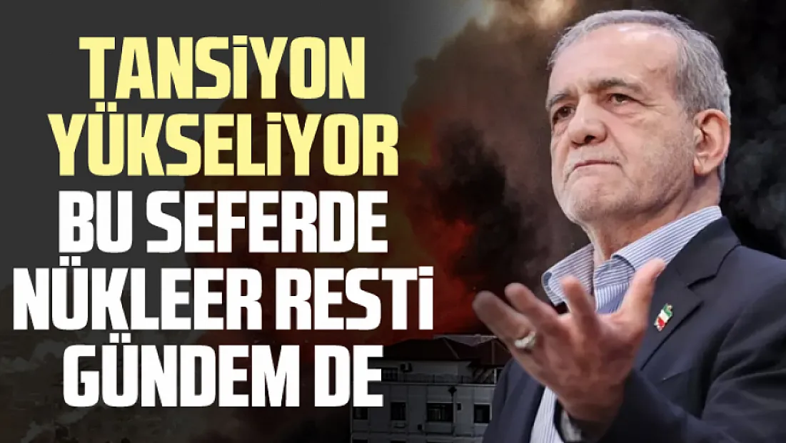 Tansiyon yükseliyor bu seferde nükleer rest gündemde