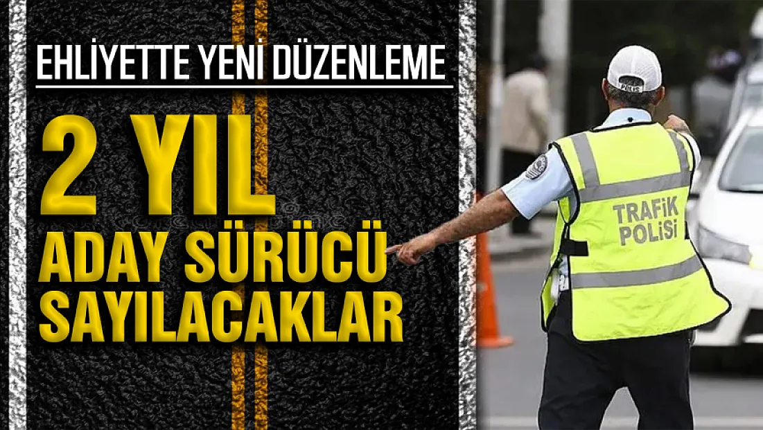 TBMM'den yeni düzenlemeler: Aday sürücülük kuralları sertleşiyor