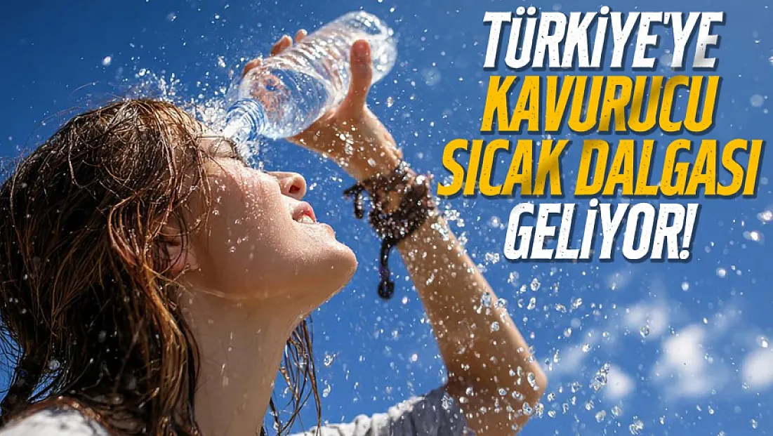 Türkiye 15 günlük kurak döneme giriyor: Aşırı sıcak ve yangın uyarısı