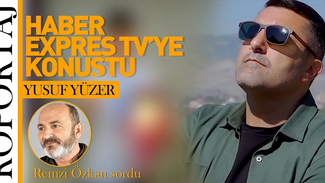 Sanatçı Yusuf Yüzer, gazetemize açıklamalarda bulundu!