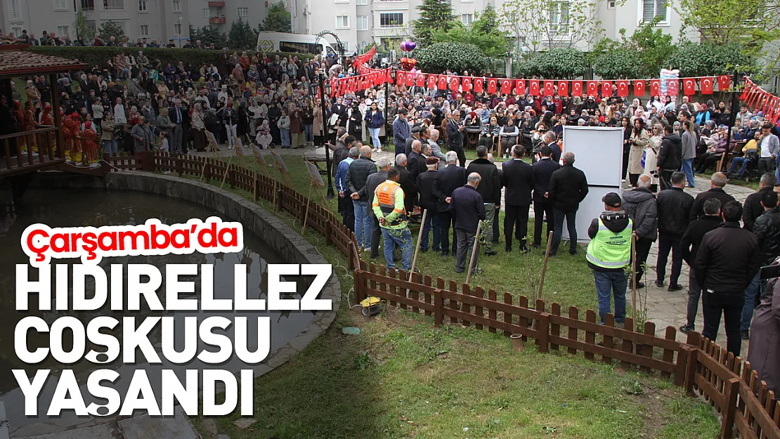 Çarşamba'da Hıdırellez coşkusu yaşandı