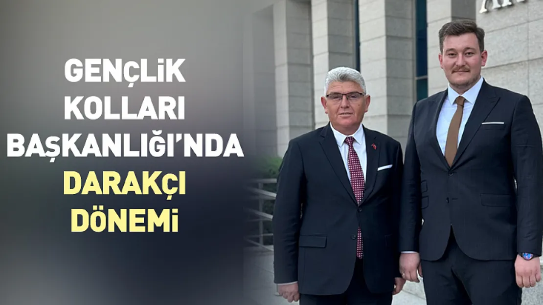 Gençlik Kolları Başkanlığı'nda Darakçı Dönemi