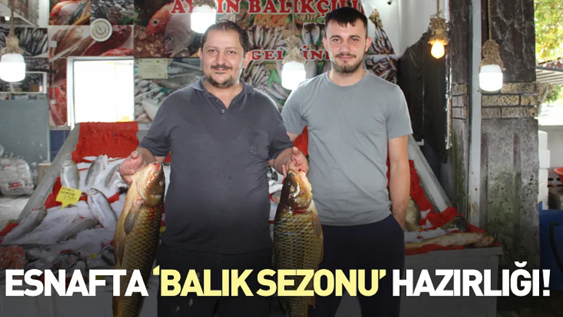 Esnafta 'balık sezonu' hazırlığı!