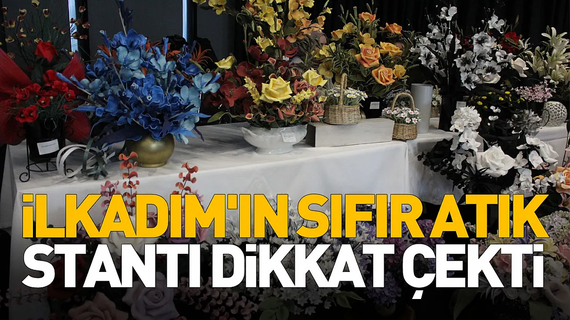 ilkadım'ın sıfır atık stantı dikkat çekti