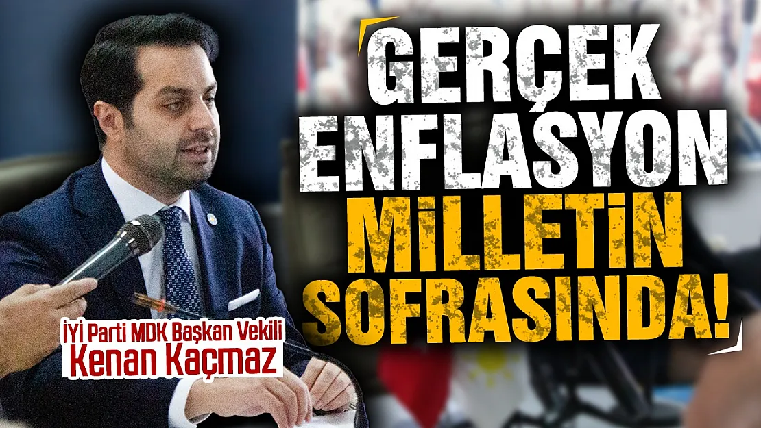 İYİ Parti MDK Başkan Vekili Kenan Kaçmaz'dan gündem değerlendirmesi