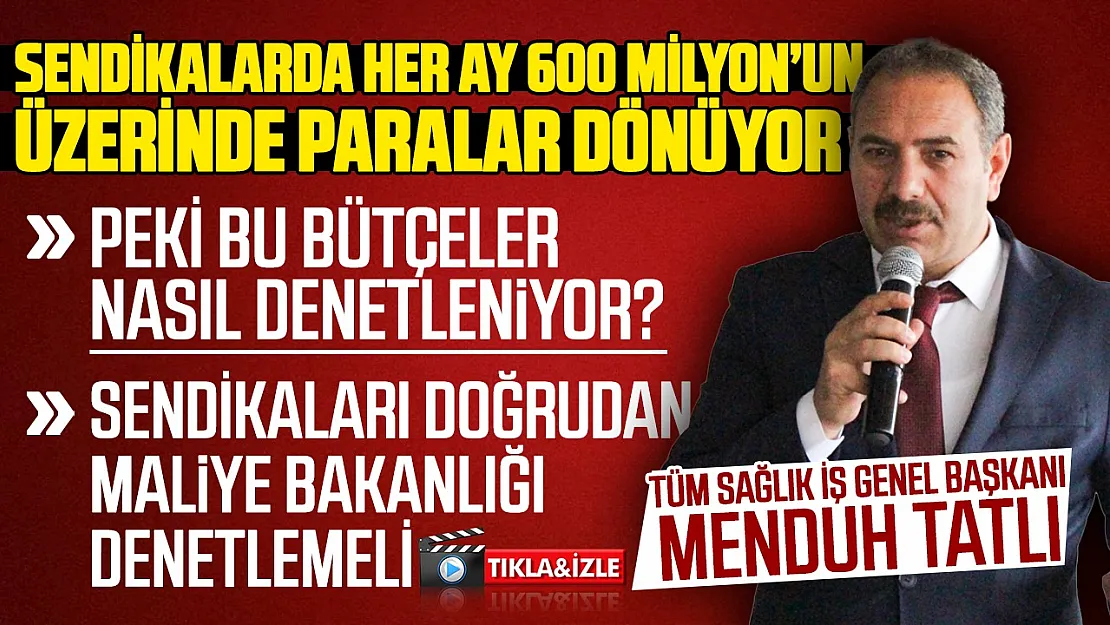 Menduh Tatlı '1980 öncesi sendikacılık ruhunu canlandıracağız'