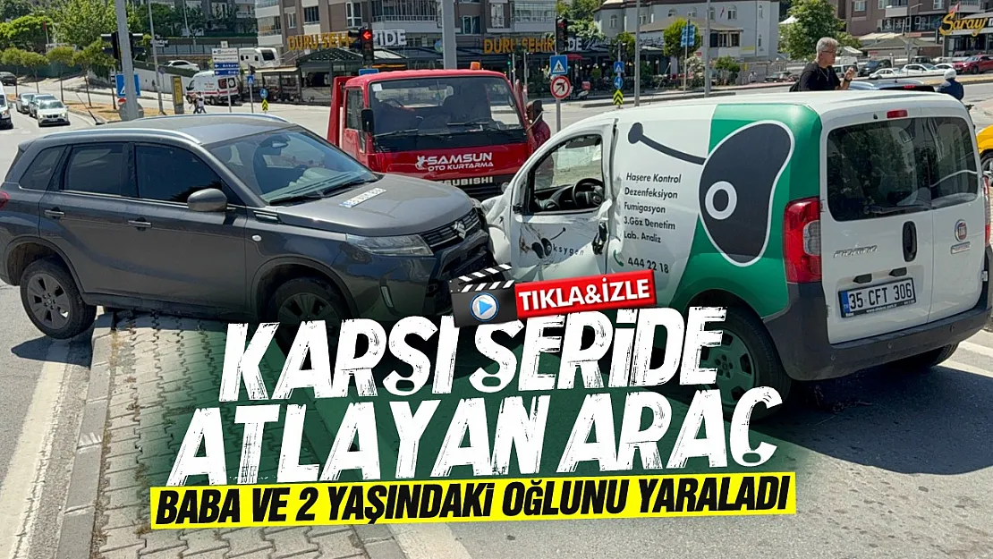 Samsun'da akıl almaz kaza, SUV ile hafif ticari araç çarpıştı