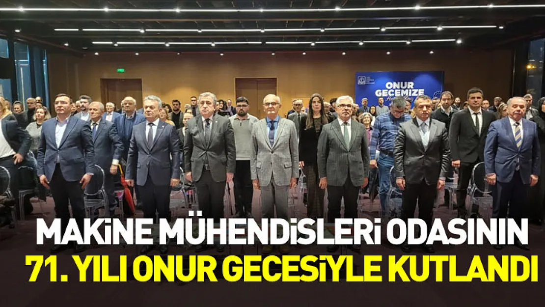 Samsun'da Makine Mühendisleri Odasının 71. yılı onur gecesiyle kutlandı