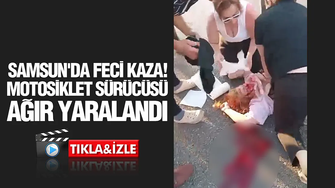 Samsun'da motosiklet ile otomobil çarpıştı:1 ağır yaralı
